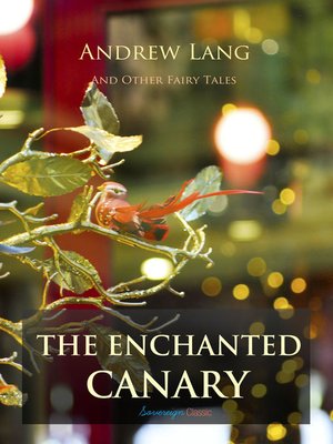 cover image of The Enchanted Canary and Other Fairy Tales